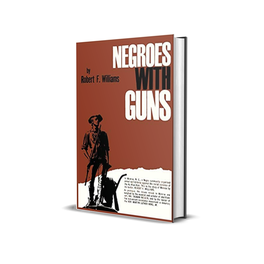 Negroes with Guns by Robert F. Williams, Martin Luther Jr. King, Truman Nelson