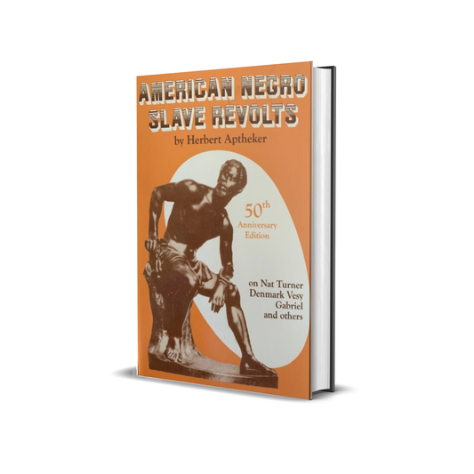 American Negro Slave Revolts by Herbert Aptheker