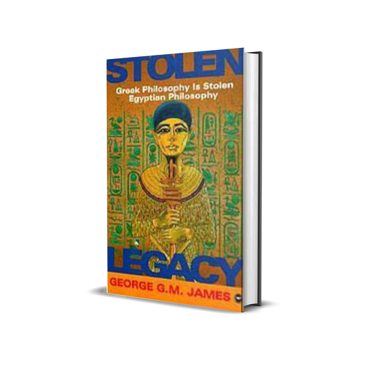 Stolen Legacy by George G. M. James