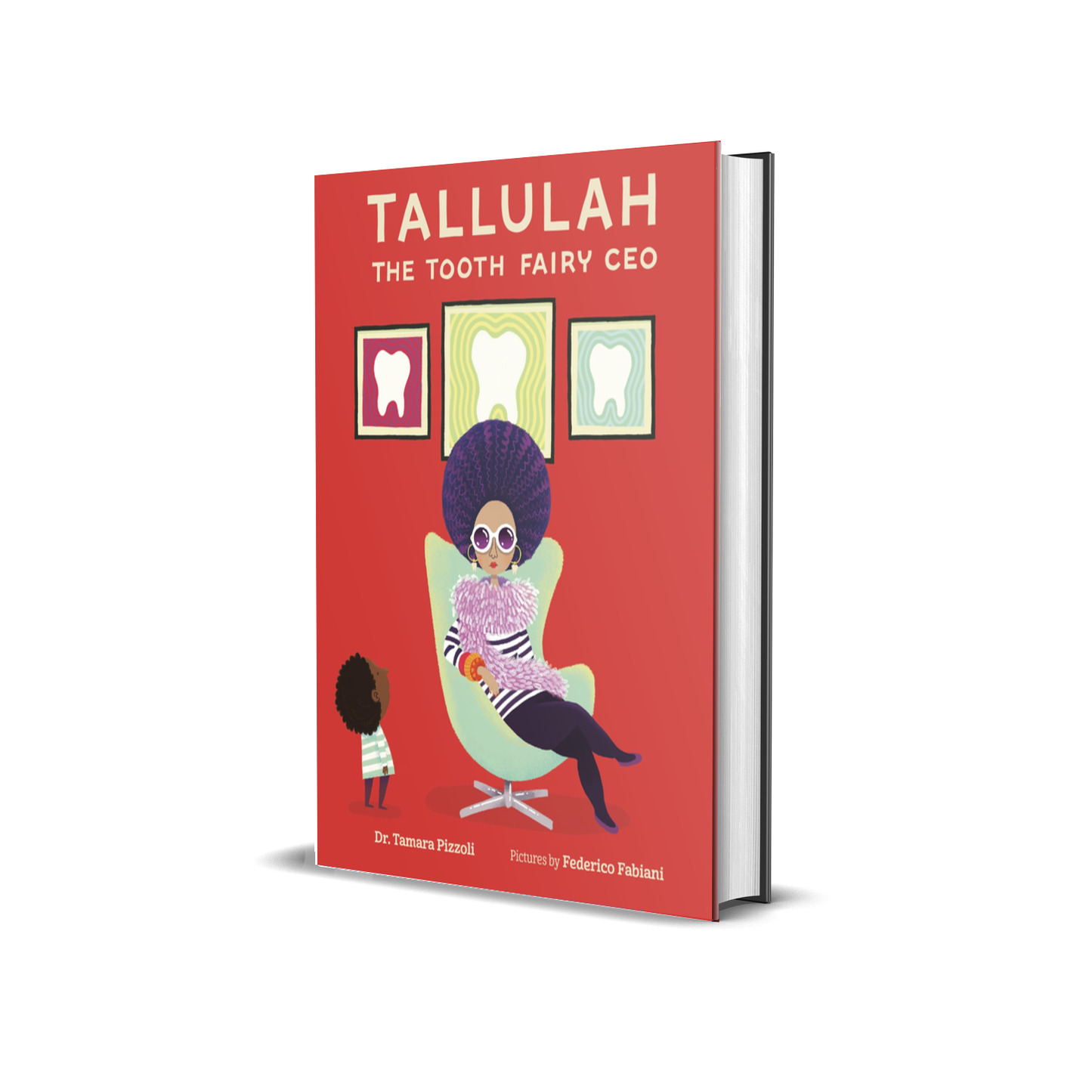 Tallulah: The Tooth Fairy CEO by Tamara Pizzoli