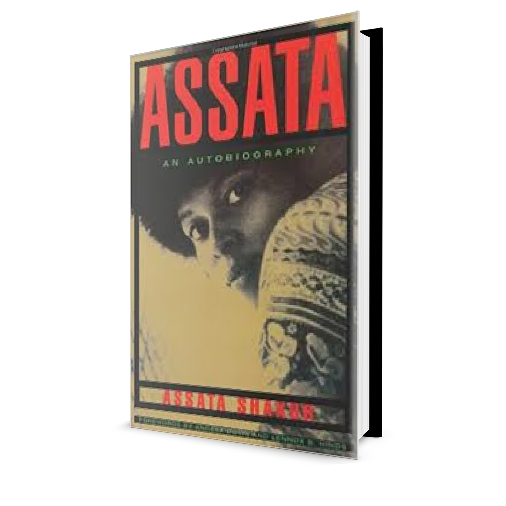 Assata Shakur-Autobiography of Assata Shakur – Afrikan Consciousness ...